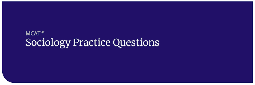 MCAT Sociology Practice Questions