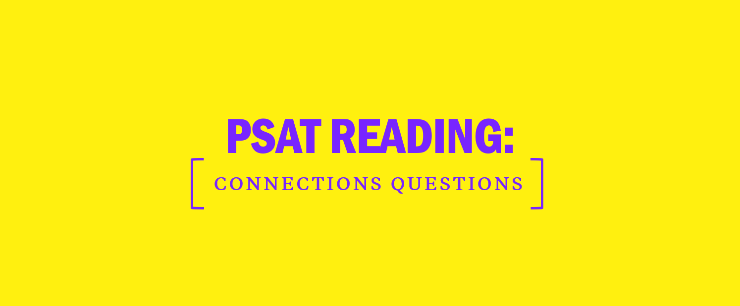 PSAT Reading: Connections Questions