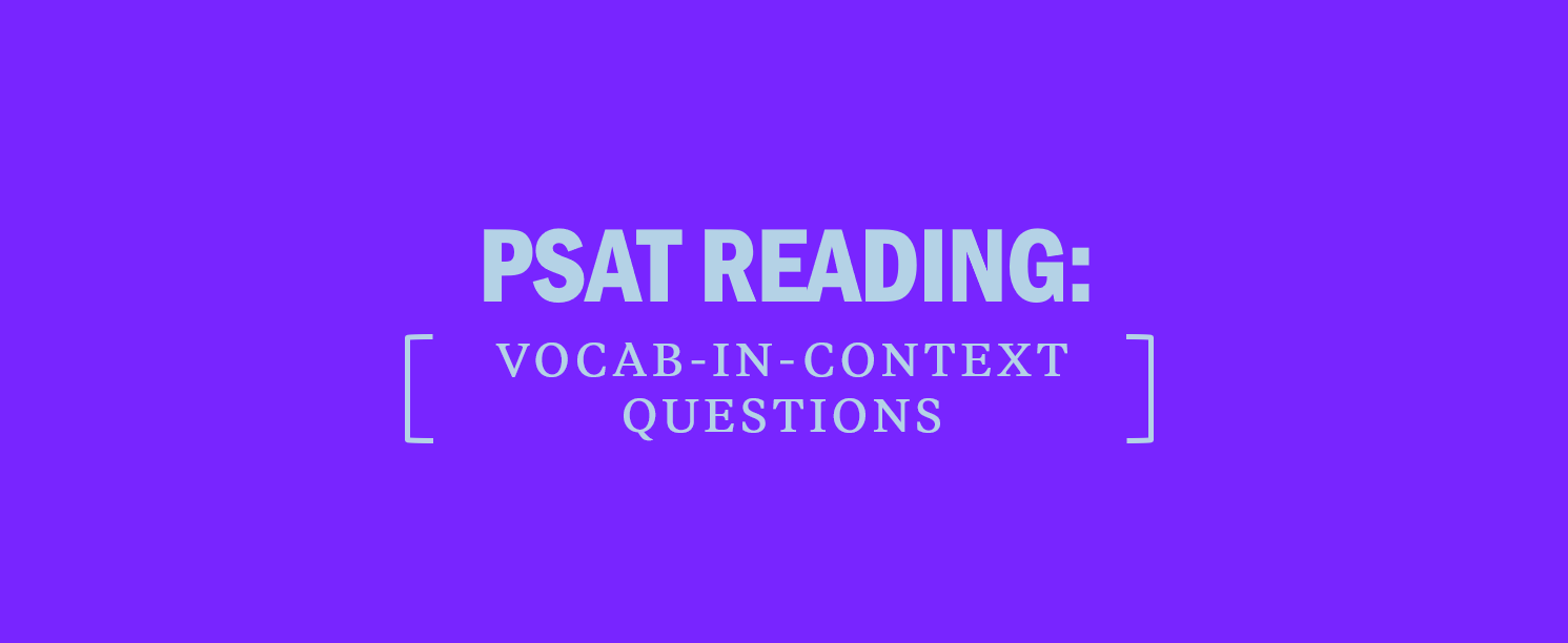 PSAT Reading: Vocab-in-Context Questions