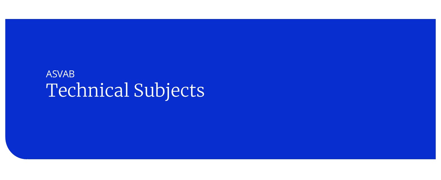 technical subjects tested on the asvab