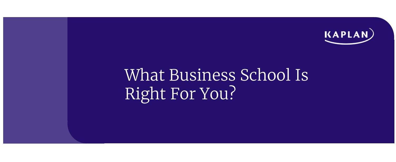 what business school is right for you