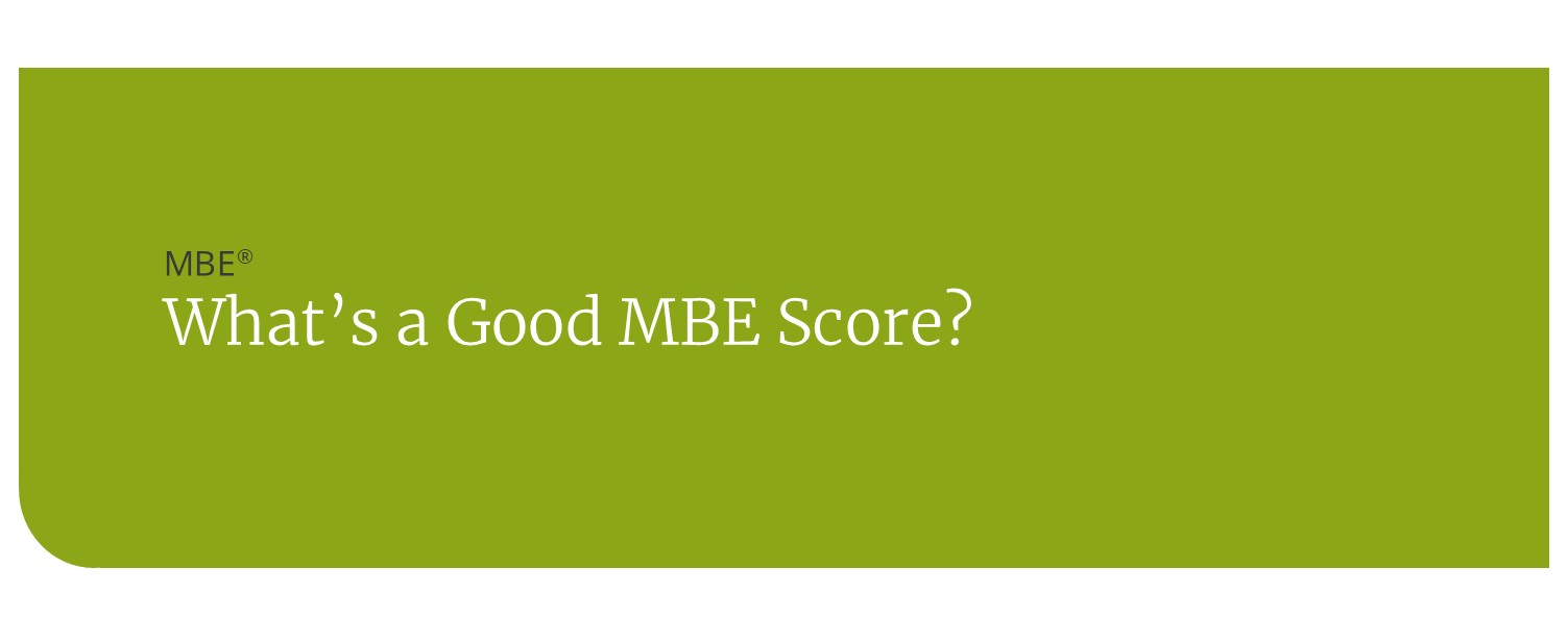 what is a good mbe score