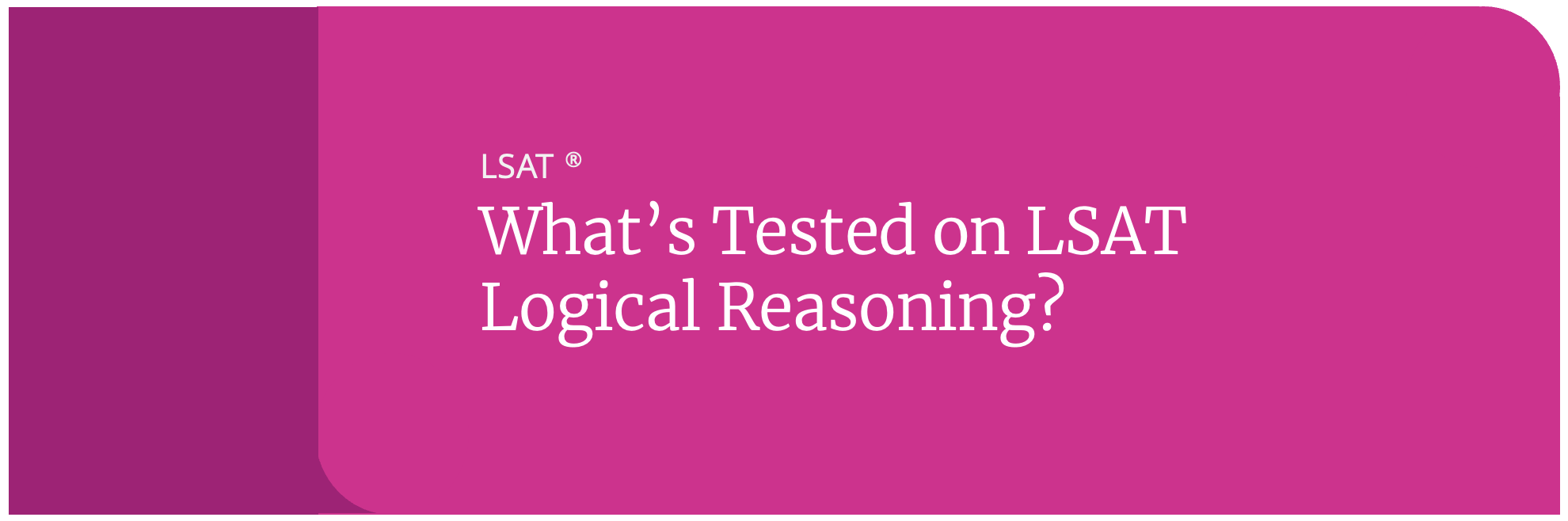 lsat logical reasoning what to know
