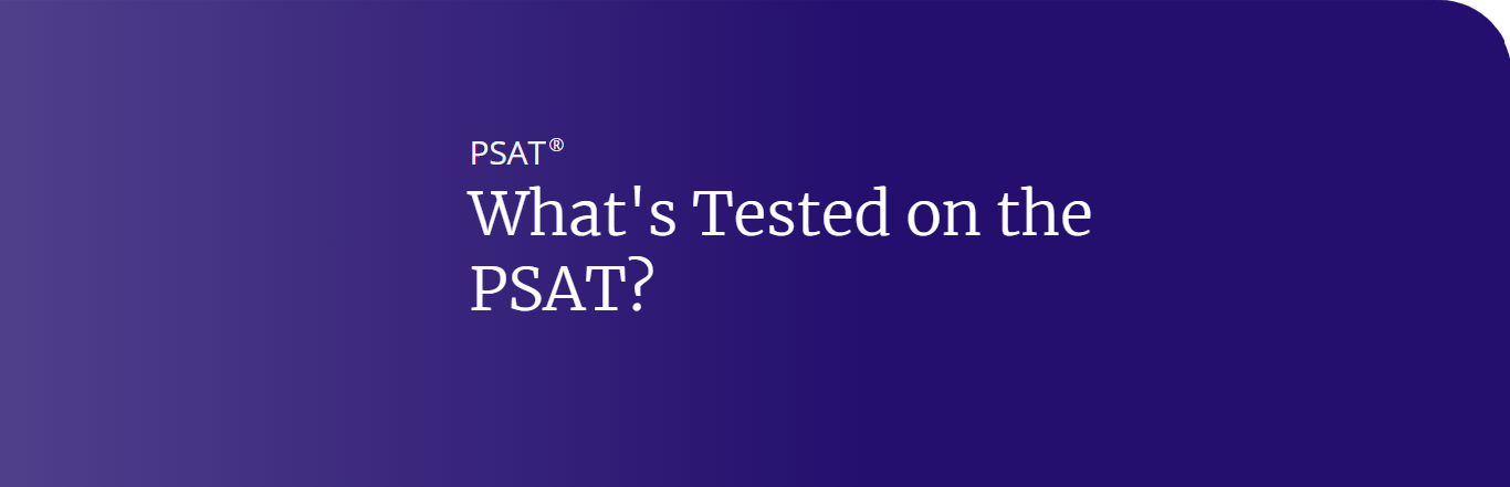 What's tested on the PSAT?